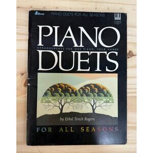 Piano Duets for All Seasons by Ethel Rogers 1985 Songbook